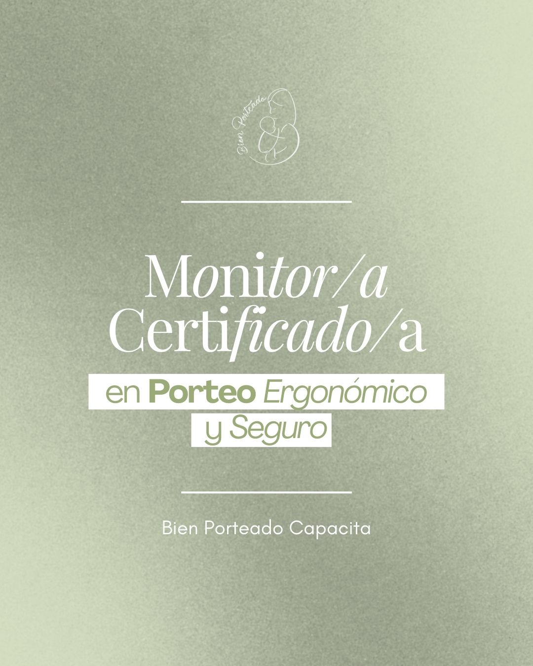 Monitor/a Certificado/a en Porteo Ergonómico y Seguro