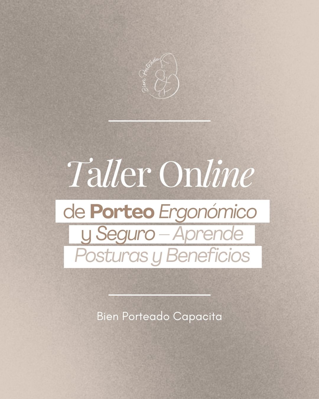 Taller Online de Porteo Ergonómico y Seguro – Aprende Posturas y Beneficios